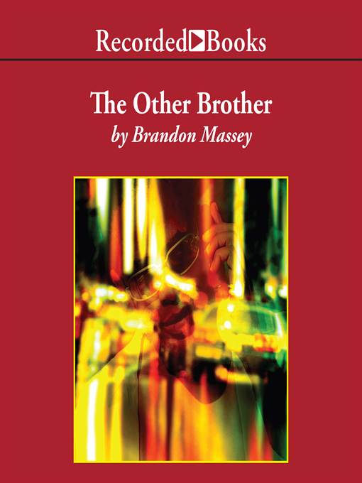 Title details for The Other Brother by Brandon Massey - Available